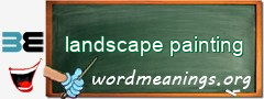 WordMeaning blackboard for landscape painting